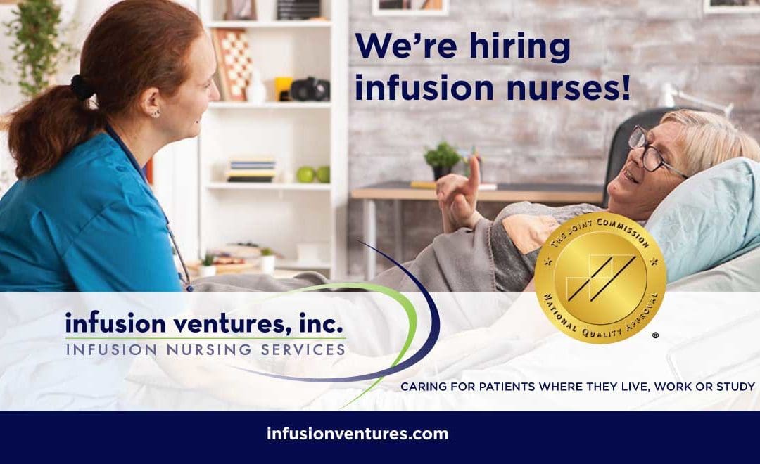 Join the Infusion Ventures team! We have infusion nursing jobs available throughout most of the New England area. Call us today at (781) 938-7070 to learn more.