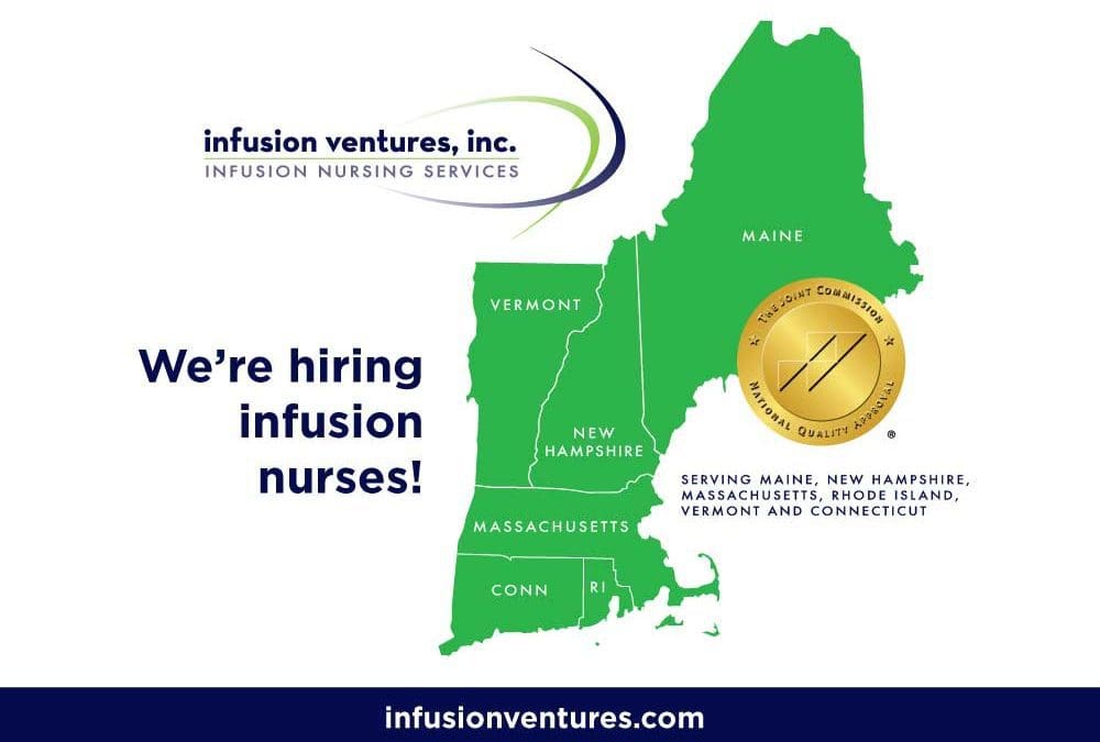 Are you seeking an infusion nursing job? Infusion Ventures is hiring Massachusetts, Connecticut, Vermont, New Hampshire, Maine and Rhode Island based RNs to infuse patients in their own homes. Apply today!